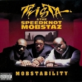 Twista & The Speedknot Mobstaz - Mobstability '1998