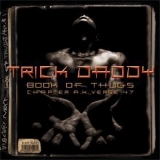 Trick Daddy - Book Of Thugs: Chapter A.k., Verse 47 '2000