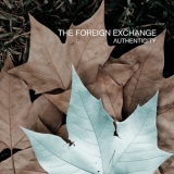The Foreign Exchange - Authenticity '2010