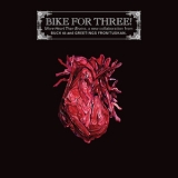 Bike For Three! - More Heart Than Brains '2009