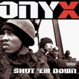 Onyx - Shut 'em Down '1998