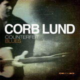 Corb Lund - Counterfeit Blues '2014 - Album