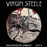 Virgin Steele - The House of Atreus: Act II (CD1) '2000