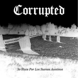 Corrupted - Se Hace Por Los Suenos Asesinos '2003