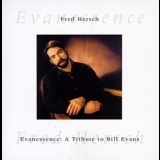 Fred Hersch - Evanessence: A Tribute To Bill Evans '1990