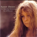 Sandy Denny - No More Sad Refrains - The Anthology '2000