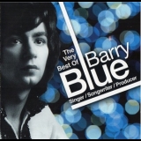 Barry Blue - The Very Best Of Barry Blue: Singer, Songwriter, Producer '2012