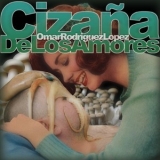 Omar Rodriguez-Lopez - Cizana De Los Amores '2010