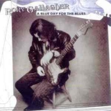 Rory Gallagher - A Blue Day For The Blues '1995