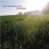 Amit Friedman Sextet - Sunrise '2012