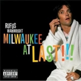 Rufus Wainwright - Milwaukee At Last!!! '2009