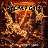Sacred Gate - When Eternity Ends '2012