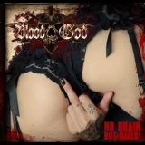 Blood God - No Brain. But Balls! '2012