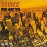 Bob Mintzer - Source '1985