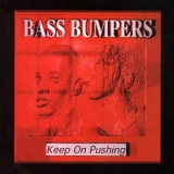 Bass Bumpers - Keep On Pushing (CDM) '1995