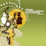 Tikaro, J.louis & Ferran Feat. Clarence - Shine On Me '2008
