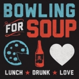 Bowling For Soup - Lunch. Drunk. Love. '2013