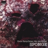 Chris Tarry & Dylan Van Der Schyff - Sponge '1998