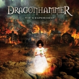 Dragonhammer - The X Experiment '2013