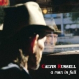 Calvin Russel - A Man In Full '2004