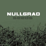 Nullgrad - Seeds '2013