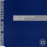Casper Pound Feat. Plavka - Liquid Love (CDS) '1999
