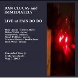 Dan Clucas & Immediately - Exile '2005