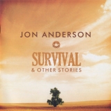 Jon Anderson - Survival & Other Stories '2010