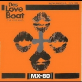 Mx-80 - Das Love Boat '1990