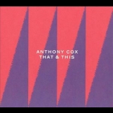 Anthony Cox - That & This '2002