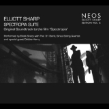 Elliott Sharp - Spectropia Suite [OST] '2010