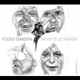 Fools Garden - Who Is Jo King? '2012