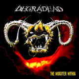 Degradead - The Monster Within '2013