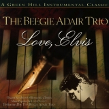 The Beegie Adair Trio - Love, Elvis '2000