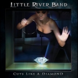 Little River Band - Cuts Like A Diamond '2013 - Album