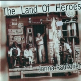 Jorma Kaukonen - The Land Of Heroes '1995 - Album