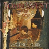 John West - Long Time... No Sing (Japanese Edition) '2006