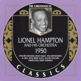 Lionel Hampton & His Orchestra - 1950 [chronological Classics] '2001 - Album