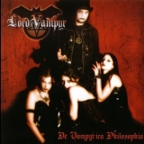 Lord Vampyr - De Vampyrica Philosophia '2005