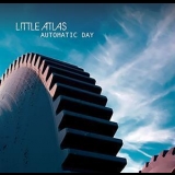 Little Atlas - Automatic Day '2013