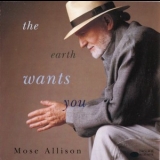 Mose Allison - The Earth Wants You '1994