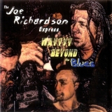 The Joe Richardson Express - Way Beyond The Blues '2001