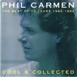 Phil Carmen - The Best Of 10 Years 1982 - 1992 '1992