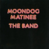 The Band - Moondog Matinee '1973