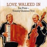 Joe Pass-tommy Gumina Trio - Love Walked In '1992