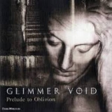 Glimmer Void - Prelude To Oblivion '2010
