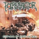 Putrefactor - Symptoms Of Societal Rot '1999