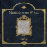 Brillig - Mirror On The Wall '2007