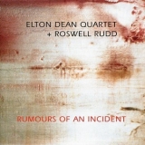 Elton Dean Quartet & Roswell Rudd - Rumours Of An Incident '1997