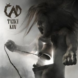 Cad - Tazky Kov '2011